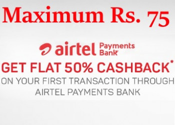 Airtel Payments Bank Get Flat 50% Cashback on First Transaction