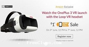 Amazon App Only Sale: OnePlus 3 VR launch with loop VR Headset @ Rs. 1/-