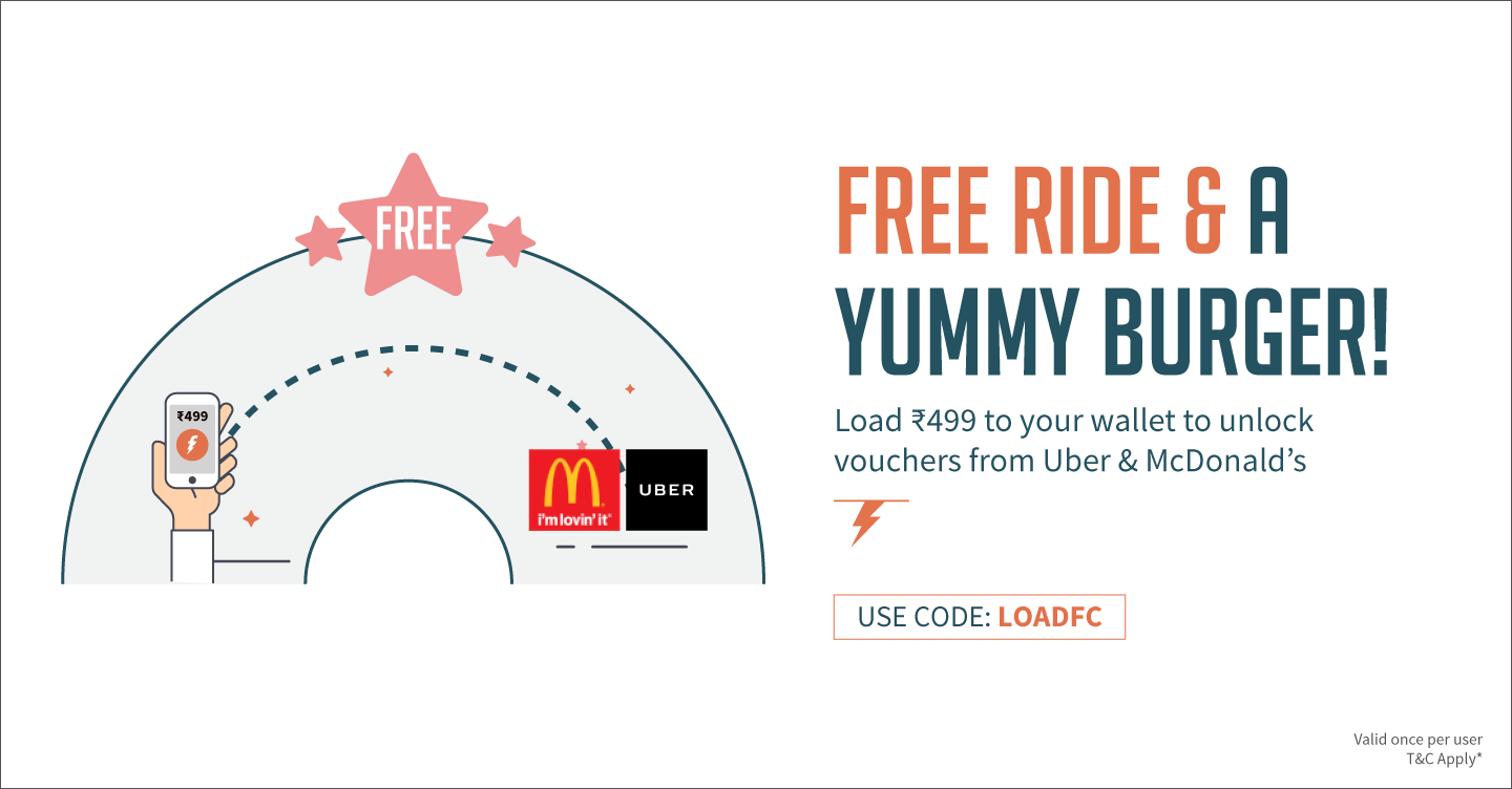 Free 2 x Rs.50 UBER Ride + Rs. 50 McDonald’s voucher on Deposit Rs. 499 – Freecharge