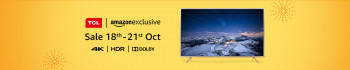 TCL TVs Sale -18th-21st Oct
