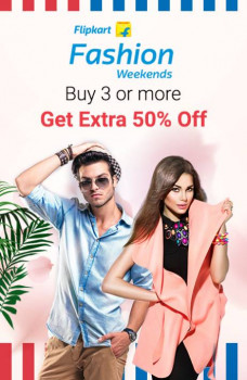 Flipkart Fashion Weekend Sale : Buy 3 Or More & Get Extra 50% Off